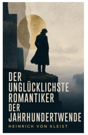 Der unglücklichste Romantiker der Jahrhundertwende