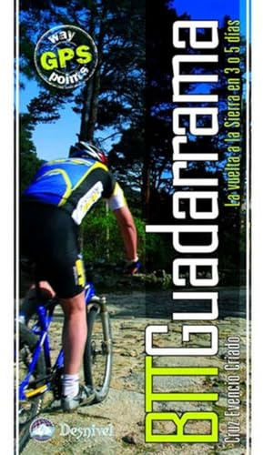 BTT Guadarrama: La vuelta a la Sierra en 3 ó 5 días (Guías cicloturitas)