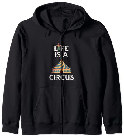 Life Is A Circus Grand chapiteau Clown Spectacle de cirque Sweat à Capuche