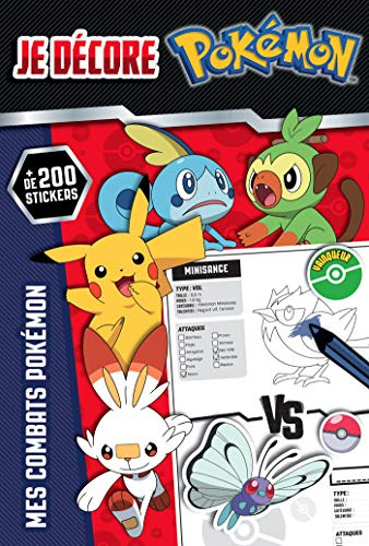 Pokémon - Je décore: Mes combats Pokémon. Avec plus de 200 stickers