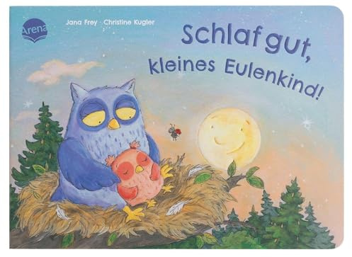 Schlaf gut, kleines Eulenkind!: Ein Pappbilderbuch im handlichen Format mit zauberhafter Gutenachtgeschichte zum Anschauen und Vorlesen für Kinder ab 2 Jahren