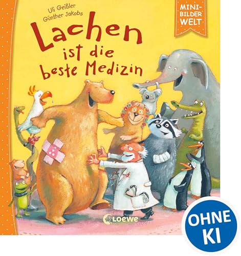 Mini-Bilderwelt - Lachen ist die beste Medizin: Kleines Bilderbuch für Kinder ab 3 Jahre