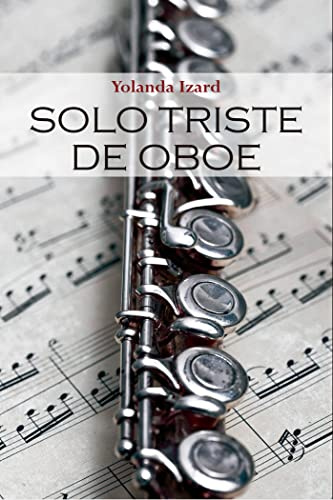 Solo triste de oboe (CUENTENARIO NARRATIVA, Band 8)