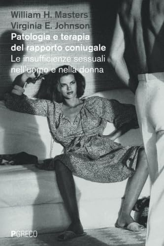 PATOLOGIA E TERAPIA DEL RAPPORTO CONIUGALE