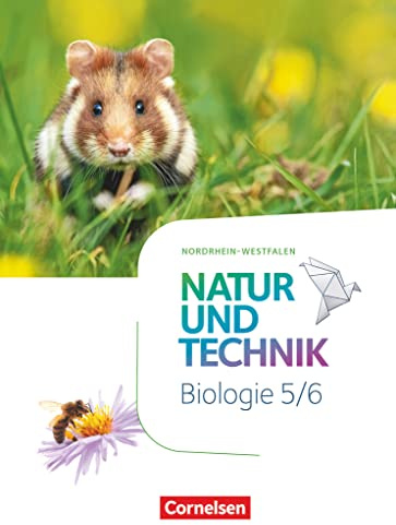 Natur und Technik - Biologie Neubearbeitung - Nordrhein-Westfalen - 5./6. Schuljahr: Schulbuch