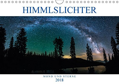 Himmelslichter - Mond und Sterne (Wandkalender 2018 DIN A4 quer): Zwischen Mond und Sternen (Monatskalender, 14 Seiten ) (CALVENDO Natur) [Kalender] [Apr 11, 2017] Günter Zöhrer, Dr.
