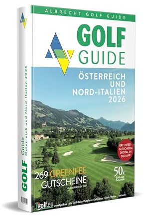 Golf Guide Österreich und Nord-Italien 2026