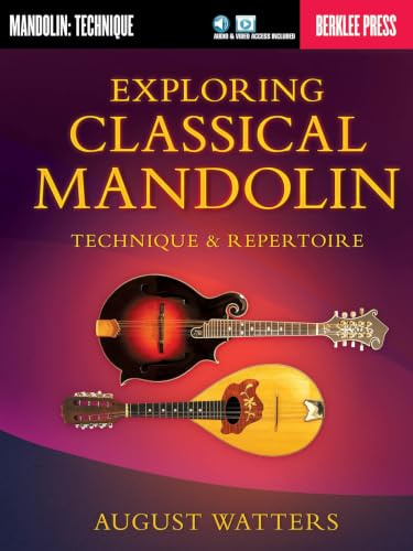 Exploring Classical Mandolin (Berklee Guide): Technique & Repertoire