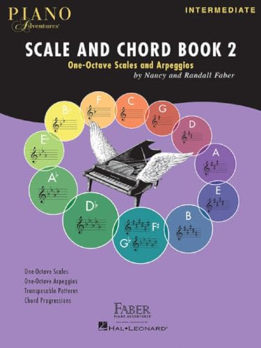 Piano Adventures: Scale And Chord Book 2: One-octave Scales and Arpeggios, Intermediate | Nancy & Randall Faber Klavier Notenbuch mit Tonleitern und Arpeggien für Techniktraining und Musikverständnis