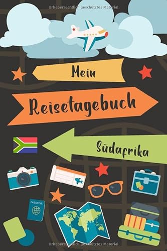Reisetagebuch Südafrika: Punktraster Reise-Tagebuch mit Packliste, Weltkarte • Reise Journal für Backpacker und Weltenbummler • 120 Seiten auf 6x9 ... cm x 22,86 cm) • Erinnerungsbuch für Reisende
