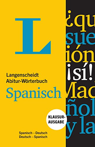 Langenscheidt Abitur-Wörterbuch Spanisch - Buch und App. Klausurausgabe, Spanisch-Deutsch / Deutsch-Spanisch