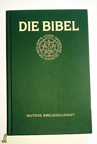Die Bibel. Nach der Übersetzung Martin Luthers. Standardbibel grün