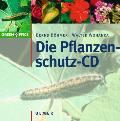 Die Pflanzenschutz-CD: Diagnose: Schadursachen einfach bestimmen