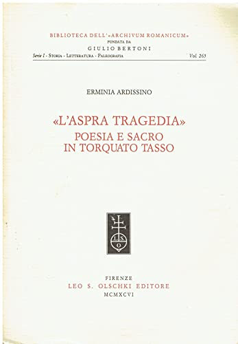 L'aspra tragedia. Poesia e sacro in Torquato Tasso