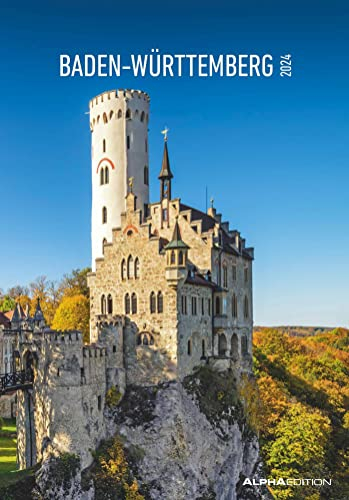 Baden-Württemberg 2024 - Bild-Kalender 23,7x34 cm - Regional-Kalender - Wandkalender - mit Platz für Notizen - Alpha Edition