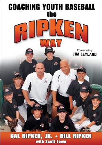 Coaching Youth Baseball the Ripken Way