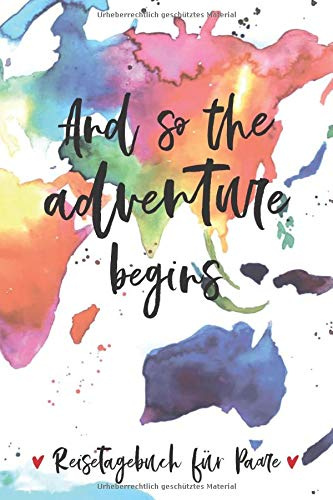 Reisetagebuch für Paare: Urlaubsreise Tagebuch für Zwei zum Ausfüllen | Für Paare inkl. Packliste | Mit Weltkarte im Aquarell-Stil | Tolles Geschenk ... ca. DIN A 5, 108 Seiten, Softcover |