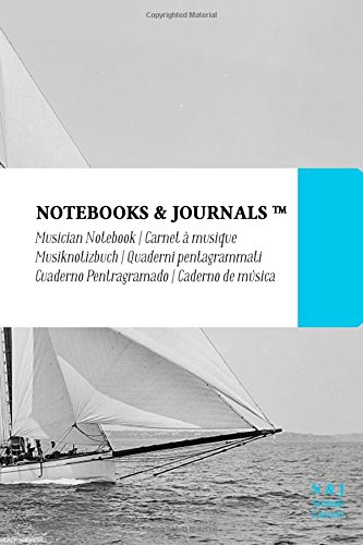 Notenpapier A6 Notebooks & Journals, Segelboote (Vintage-Kollektion), Pocket: (Musiknotizbuch, Musiknotenheft, Notenblock, Notenheft) Soft Cover (10.16 x 15.24 cm)