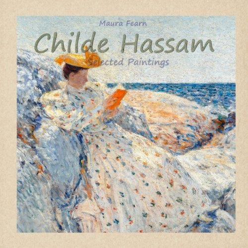 Childe Hassam: Selected Paintings