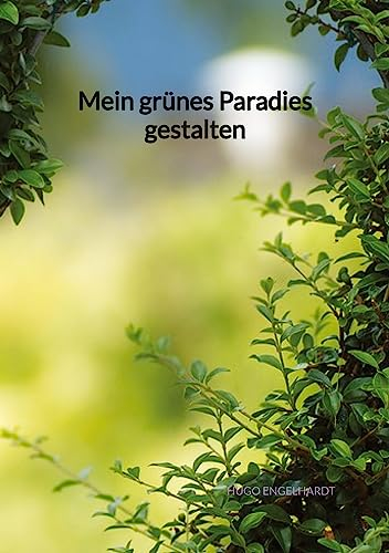 Mein grünes Paradies gestalten: DE