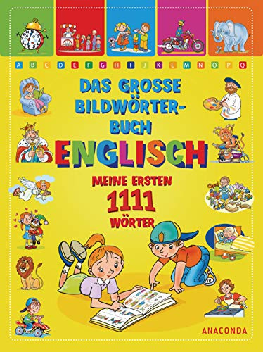 Das große Bildwörterbuch Englisch: Meine ersten 1111 Wörter