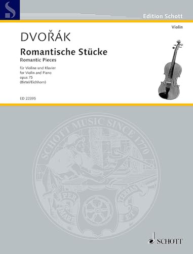 Romantische Stücke: op. 75. Violine und Klavier. Partitur und Stimme. (Edition Schott)