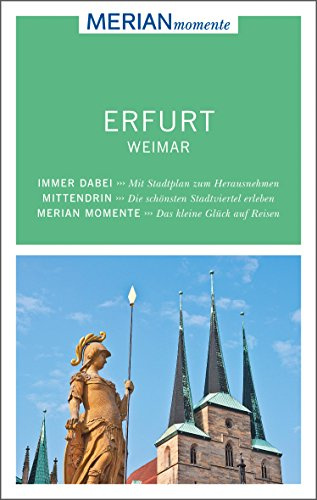 MERIAN momente Reiseführer Erfurt Weimar: Mit Extra-Karte zum Herausnehmen