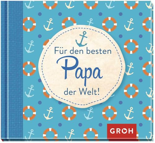Für den besten Papa der Welt: Schönes Mini-Geschenkbuch zum Vatertag, Geburtstag oder einfach so (Für Lieblingsmenschen)