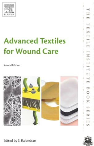 Advanced Textiles for Wound Care (The Textile Institute Book Series)
