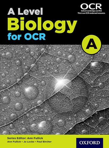 A Level Biology for OCR A Student Book (OCR A Level Sciences)