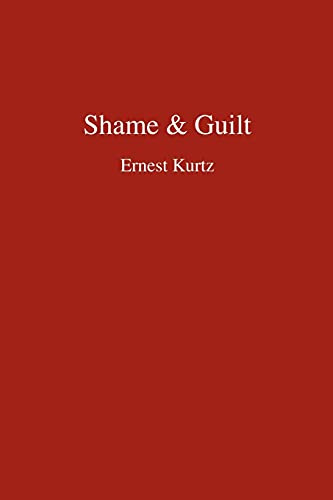 Shame & Guilt (Hindsfoot Foundation Series on Treatment and Recovery)