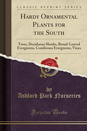 Hardy Ornamental Plants for the South