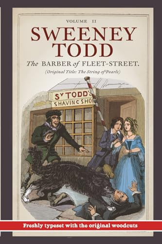 Sweeney Todd: The Barber of Fleet-Street: Vol. II: Original Title: The String of Pearls