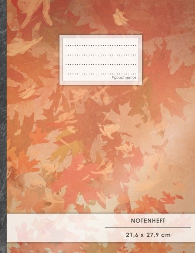 NOTENHEFT DIN A4 • 48 Seiten, 24 Blatt, 12 Systeme, „Herbsttraum“ • Original #GoodMemos Schulheft • Mit Inhaltsverzeichnis und Seitenzahlen, Noten-Lineatur 14