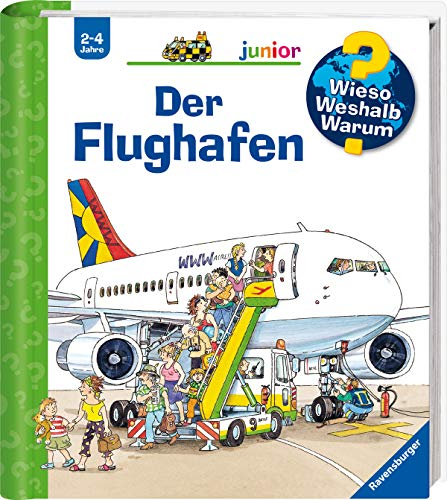 Wieso? Weshalb? Warum? junior, Band 3 - Der Flughafen (Sachbuch ab 2 Jahre - mit Klappen) (junior, 3)