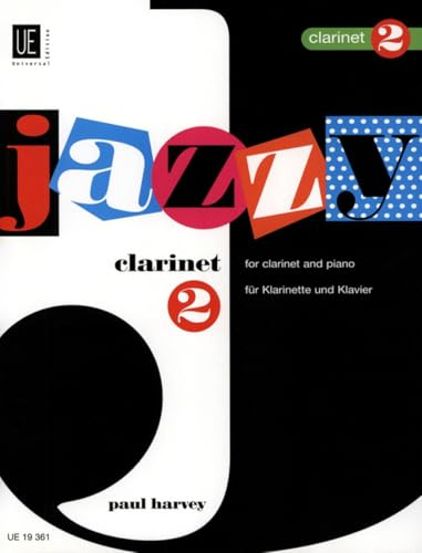 Jazzy Clarinet: Band 2. Klarinette und Klavier. Partitur.