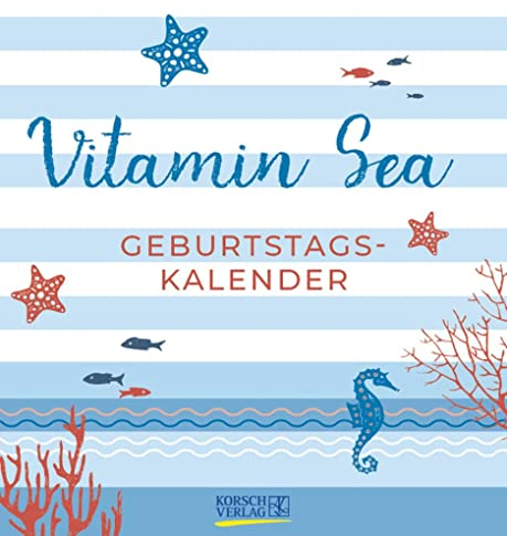 Geburtstagskalender Vitamin Sea: Immerwährender Wandkalender. Format 22,5 x 24,5 cm.