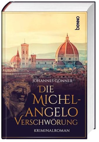Die Michelangelo-Verschwörung: Ein Kriminalroman
