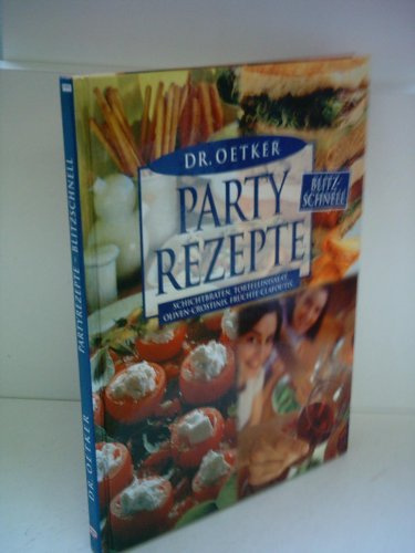 Partyrezepte blitzschnell