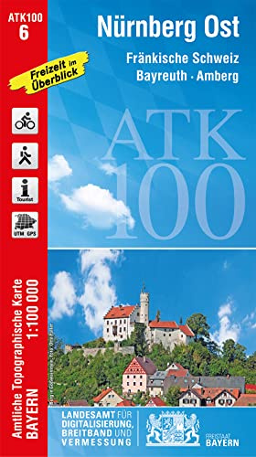ATK100-6 Nürnberg Ost (Amtliche Topographische Karte 1:100000): Fränkische Schweiz, Bayreuth, Amberg, Neumarkt i.d.Opf., Fürth, Grafenwöhr, Bamberg, ... Topographische Karte 1:100000 Bayern)
