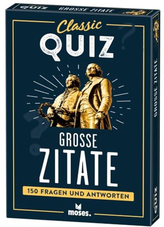 moses. Classic Quiz Zitate, 150 Fragen und Antworten zu bekannten und weniger bekannten Zitaten, Ideales Geschenk für alle Quizliebhaber, Für Erwachsene