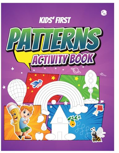 Kids' First Patterns Activity Book l Practice Patterns with Fun Activities for Kids 3 to 4 Years [Paperback] PW