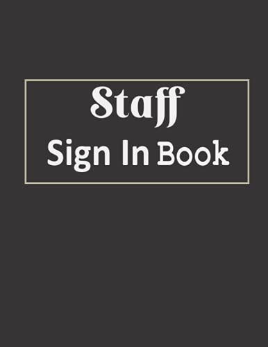 Staff Sign In Book: Employee time sheet log book, Record up to 2160 Forms, Staff Contact Tracing Register for businesses, Office, Security, A4 ,8.5x11 inch