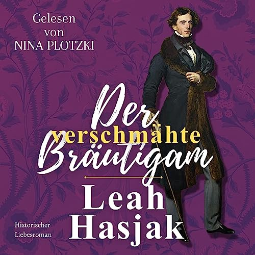 Der verschmähte Bräutigam: Historischer Liebesroman (Harrow Hall 2)