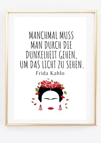 Generisch Amizou Din A4 Kunstdruck ohne Rahmen - Spruch Zitat Frida | Dunkelheit Licht, Hoffnung Motivation Glück, Bild Druck Poster Wandkunst