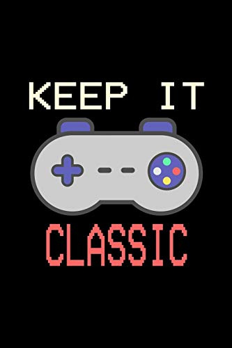 Keep it Classic: Daily Planner | Calendar Diary Book | Weekly Planer | Retro, Game, Gaming, Classic, old school, Gamepad, Joystick | Doted - Gift ... Gaming Lovers, 120 Pages Size 6x9 (Din. A5)