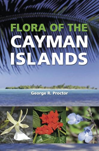 Flora of the Cayman Islands: Second Edition