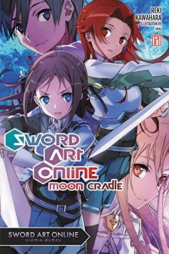 Sword Art Online 20 (light novel): Moon Cradle (Volume 20)