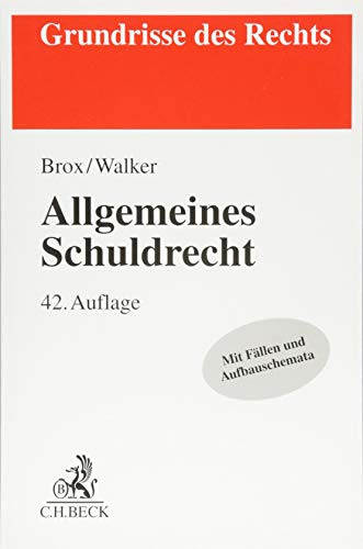 Allgemeines Schuldrecht: Mit Fällen und Aufbauschemata (Grundrisse des Rechts)