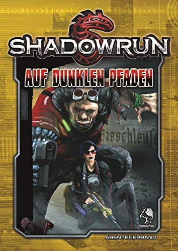 Shadowrun 5, Auf dunklen Pfaden